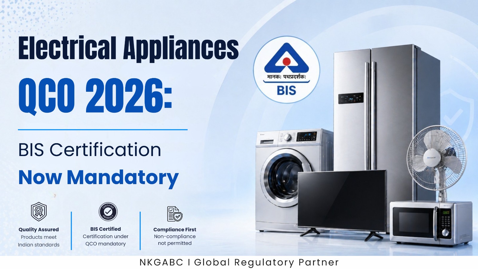 Electrical Appliances QCO 2026 BIS certification mandatory India